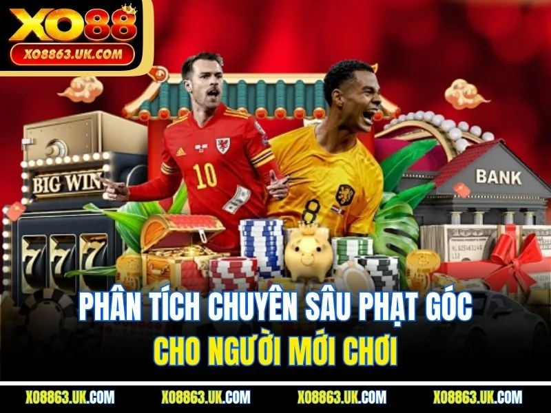 Phân tích chuyên sâu phạt góc cho người mới chơi