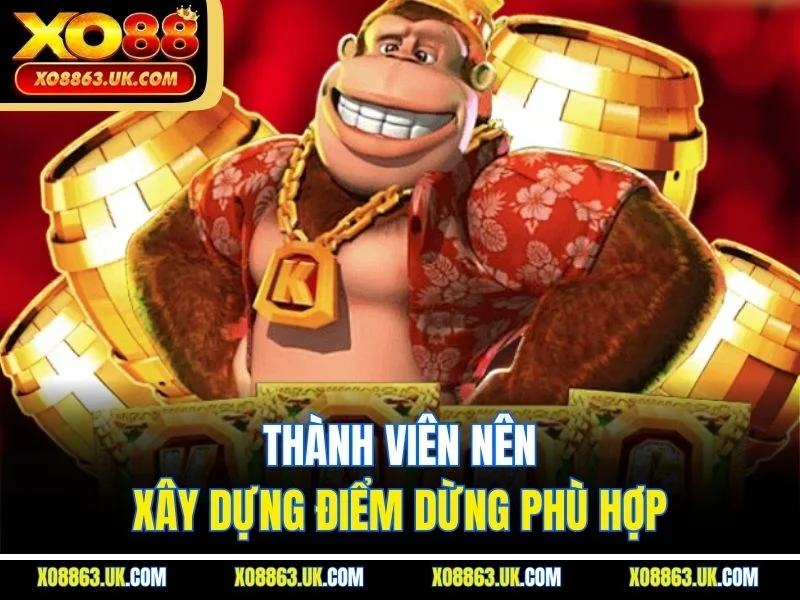 Thành viên nên xây dựng điểm dừng phù hợp